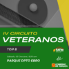 IV Circuito Veteranos – TOP 8 – 03-10-26